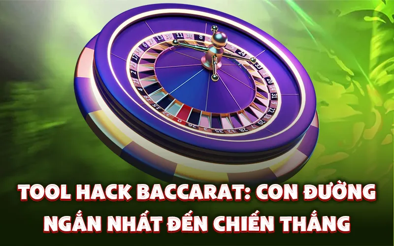 Tool hack baccarat